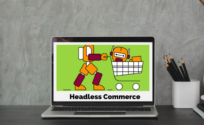 Going Headless for Your E-Commerce Store