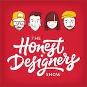 Die Honest Designers Show