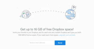 Dropbox предлагал двустороннюю реферальную программу. И адвокат, и реферер получают вознаграждение за выполнение желаемой задачи.