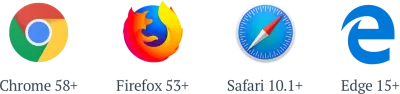 Firefox >= 53; Muchia >= 15; Chrome >= 58; iOS >= 10.1