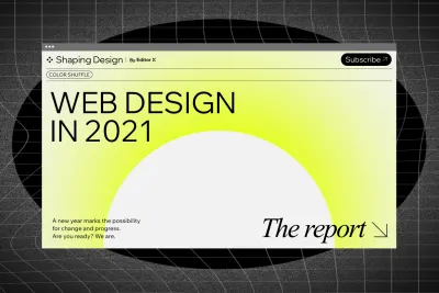 Captură de ecran a primului diapozitiv din raportul Shaping Design Web Design în 2021 al Editorului X