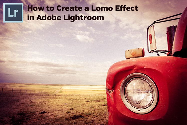 LightroomでLomoエフェクトを作成する方法