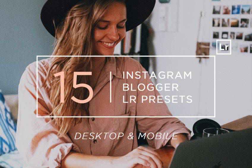 15 préréglages Lightroom pour blogueur Instagram