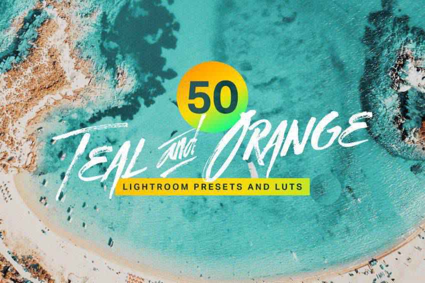 الإعدادات المسبقة لـ Teal Orange Lightroom