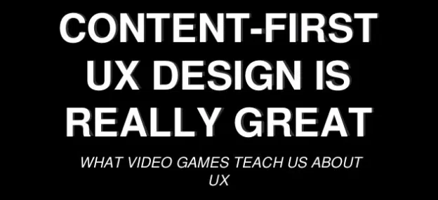 Conteúdo em primeiro lugar UX Design O que os videogames nos ensinam sobre UX