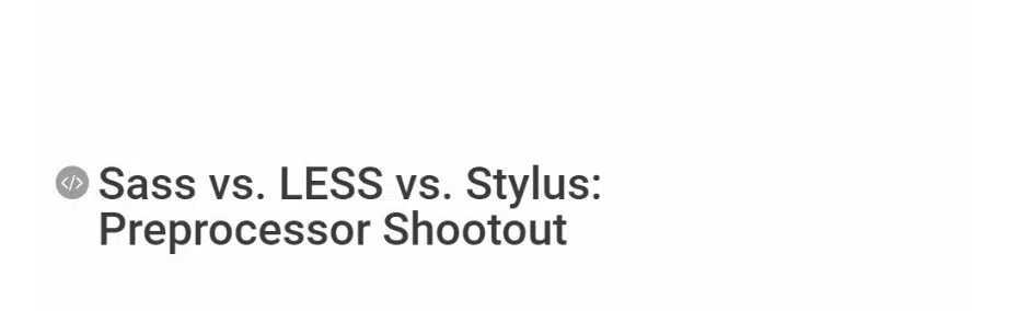 Sass vs. LESS vs. Stylus
