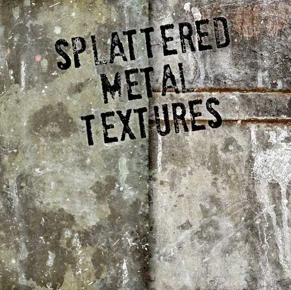 7 bespritzte Grungy Metal Texturen