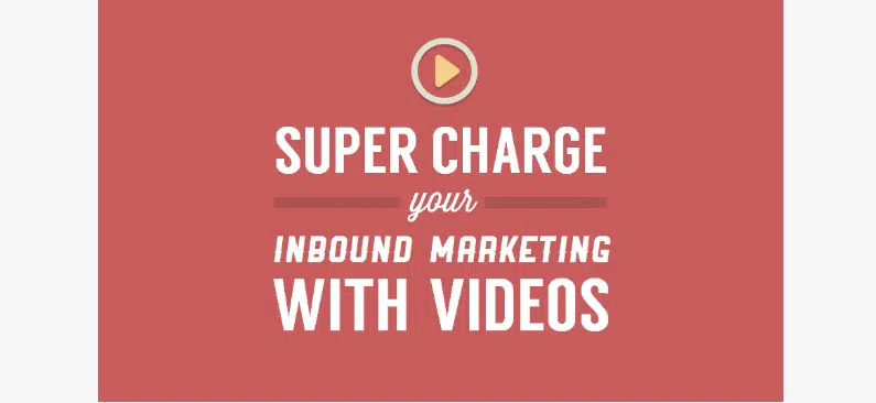 Comment booster votre marketing entrant avec des vidéos [Infographie]