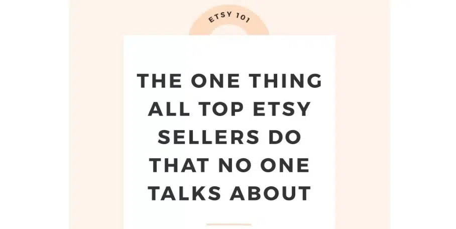 LO ÚNICO QUE HACEN TODOS LOS VENDEDORES SUPERIORES DE ETSY Y DE LO QUE NADIE HABLA