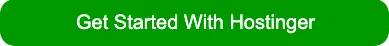 Hostinger CTAボタンの使用を開始する：最高のWordPressホスティングプロバイダー