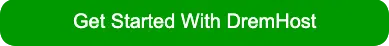 Dreamhost CTAボタンの使用を開始する：最高のWordPressホスティングプロバイダー