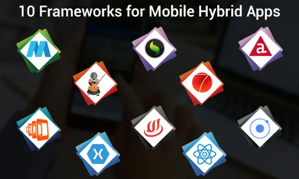 Best Hybrid App Development Frameworks