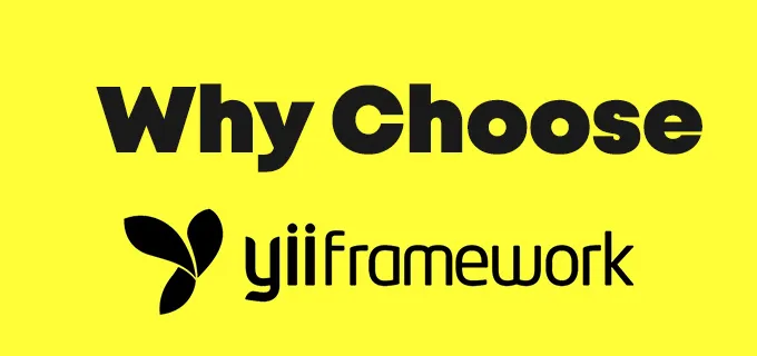 Reasons to Choose the Yii Framework