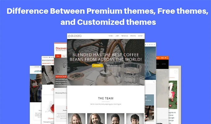 Premium themes, free themes, and customized themes